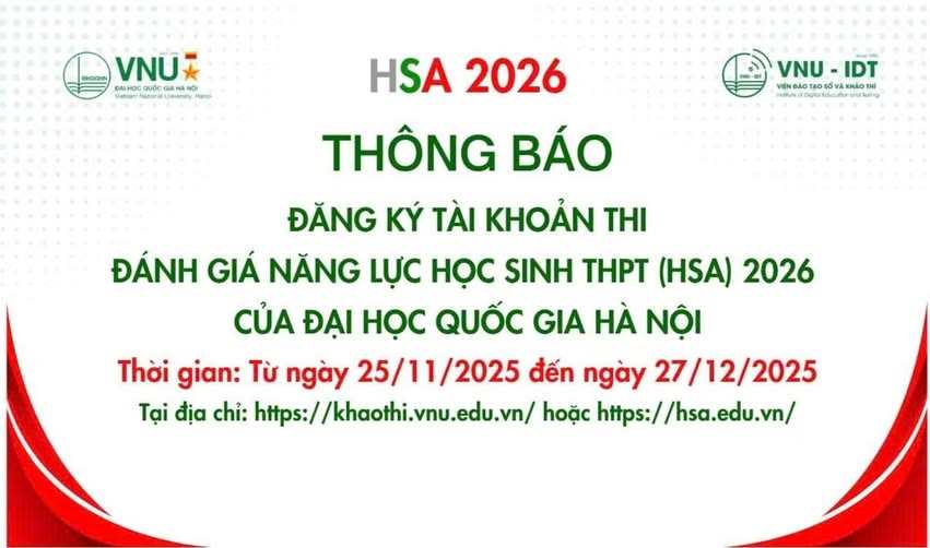 THÔNG BÁO VỀ THỜI GIAN ĐĂNG KÝ TÀI KHOẢN THI  ĐÁNH GIÁ NĂNG LỰC HỌC SINH THPT (HSA) 2026  CỦA ĐẠI HỌC QUỐC GIA HÀ NỘI